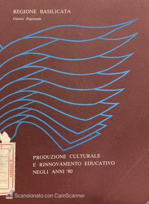 PRODUZIONE CULTURALE E RINNOVAMENTO EDUCATIVO NEGLI ANNI '80